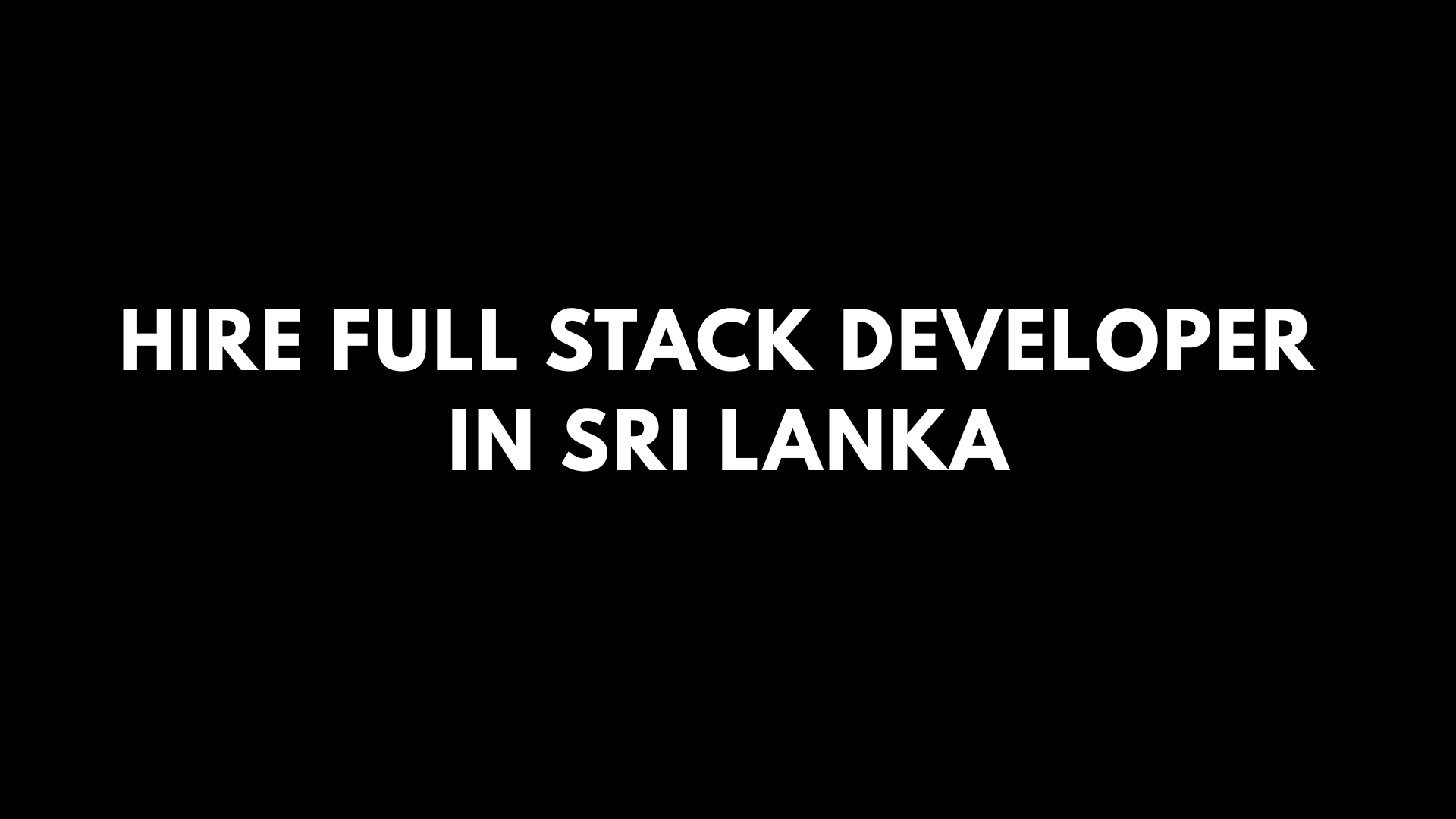 Hire Full Stack Developer in Sri Lanka (2026 Guide)