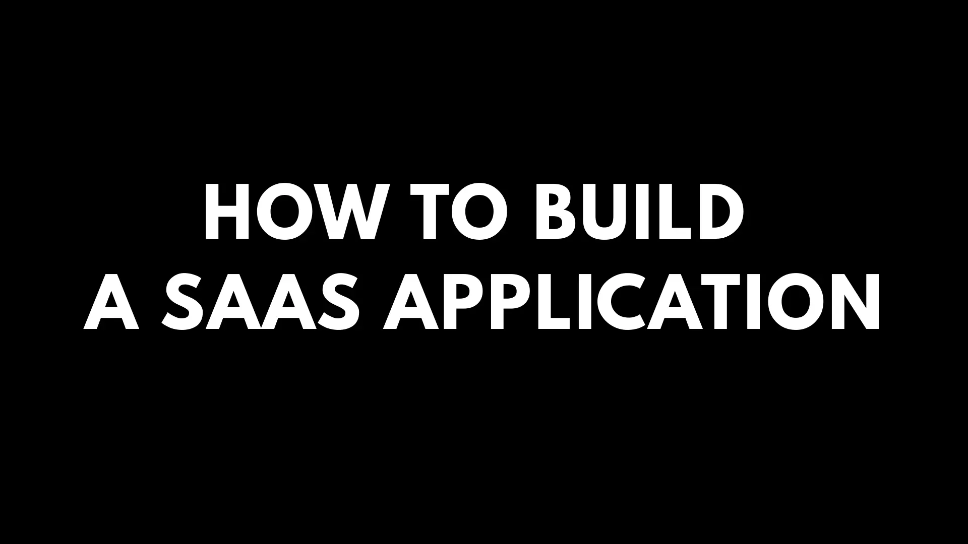 How to Build a SaaS Application