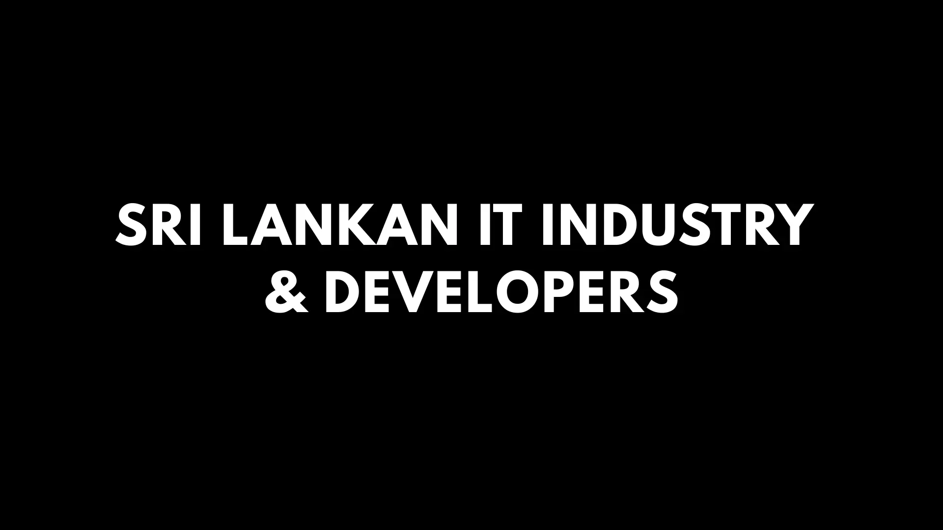 Sri Lankan IT Industry & Developers